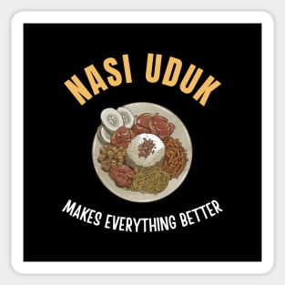 Nasi Uduk makes everything better Sticker